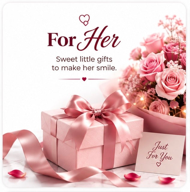 For Her ❤️